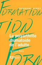 Couverture du livre « La polyarthtrite rhumatoïde de l'adulte » de Jacques Sany aux éditions John Libbey