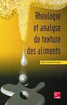 Couverture du livre « Rhéologie et analyse de texture des aliments » de Alain-Claude Roudot aux éditions Tec Et Doc