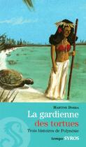 Couverture du livre « La gardienne des tortues » de Martine Dorra aux éditions Syros