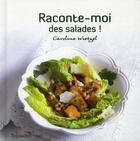 Couverture du livre « Raconte-moi des salades ! » de Wietzel Caroline aux éditions First