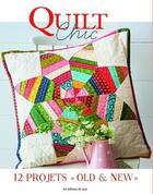 Couverture du livre « Quilt chic. 12 projets 