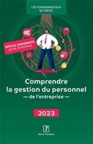Couverture du livre « Comprendre la gestion du personnel de l'entreprise 2023 » de Revue Fiduciaire aux éditions Revue Fiduciaire