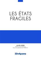 Couverture du livre « Les états fragiles » de Julien Serre aux éditions Studyrama