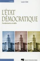 Couverture du livre « Etat democratique 2e edition » de Louis Cote aux éditions Pu De Quebec