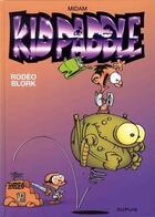 Couverture du livre « Kid Paddle Tome 6 : rodéo blork » de Midam aux éditions Dupuis