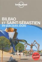 Couverture du livre « Bilbao et Saint-Sébastien en quelques jours » de Stuart Butler aux éditions Lonely Planet France