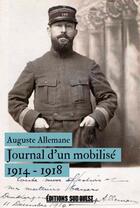 Couverture du livre « Journal d'un mobilisé, 1914-1918 » de Auguste Allemane aux éditions Sud Ouest Editions