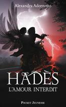 Couverture du livre « Hadès ; l'amour interdit » de Alexandra Adornetto aux éditions 12-21