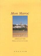 Couverture du livre « Mon Maroc » de Abdellah Taia aux éditions Seguier