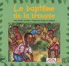 Couverture du livre « Le baptême de la brousse » de Folly Aballo Komlam et Kokoroko Kudzo B. Norbert aux éditions Edicef
