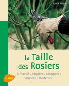 Couverture du livre « La taille des rosiers » de Pascal Prieur aux éditions Eugen Ulmer