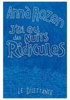 Couverture du livre « J'ai eu des nuits ridicules » de Anna Rozen aux éditions Le Dilettante