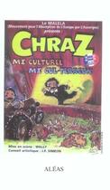 Couverture du livre « Mi Culturel Mi Cul-Terreux » de Chraz aux éditions Aleas