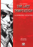 Couverture du livre « La derniere tentation » de Neil Gaiman et Michael Zulli aux éditions Bulle Dog