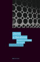 Couverture du livre « Libertés et libéralismes : formation et circulation des concepts » de Jean-Louis Fournel aux éditions Ens Editions