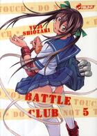Couverture du livre « Battle club Tome 5 » de Yuji Shiozaki aux éditions Asuka