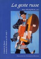 Couverture du livre « La geste russe - comment les russes ecrivent-ils l'histoire au xxe siecle ? » de Marc Weinstein aux éditions Pu De Provence