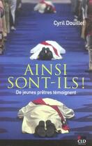 Couverture du livre « Ainsi sont-ils » de Cyril Douillet aux éditions Cld