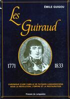 Couverture du livre « Guiraud (Les) 1771-1833 » de Guigou E. aux éditions Nouvelles Presses Du Languedoc