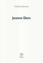Couverture du livre « Jeanne Darc » de Nathalie Quintane aux éditions P.o.l