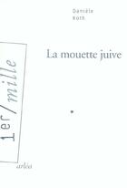 Couverture du livre « La mouette juive » de Daniele Roth aux éditions Arlea