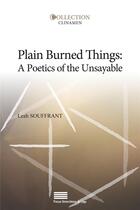 Couverture du livre « Plain burned things - a poetics of the unsayable » de Souffrant Leah aux éditions Pulg