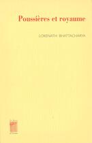 Couverture du livre « Poussieres et royaume » de Bhattacharya-Lokenat aux éditions Bois D'orion