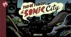 Couverture du livre « (pas de) panique a sonic city » de Julien Lois aux éditions Meme Pas Mal