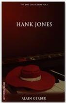Couverture du livre « Hank Jones » de Alain Gerber aux éditions Hland