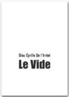 Couverture du livre « Le vide » de Cyrille De L'Irreel Olou aux éditions Jepublie