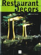 Couverture du livre « Restaurant decors » de Hannah Newton aux éditions Vilo