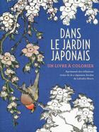 Couverture du livre « Dans le jardin japonais ; un livre à colorier » de  aux éditions White Star