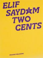 Couverture du livre « Two cents » de Elif Saydam aux éditions Mousse Publishing