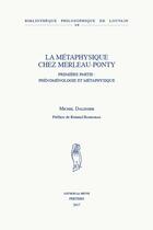 Couverture du livre « La métaphysique chez Merleau-Ponty » de Michel Dalissier aux éditions Peeters