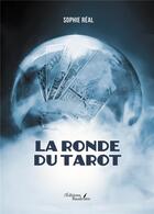 Couverture du livre « La ronde du tarot » de Sophie Real aux éditions Baudelaire