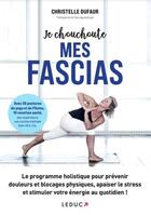 Couverture du livre « Je chouchoute mes fascias » de Christelle Dufaur aux éditions Leduc