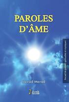Couverture du livre « Paroles d ame » de Merad Jawad aux éditions 7 Ecrit