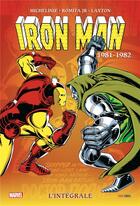 Couverture du livre « Iron Man : Intégrale vol.14 : 1981-1982 » de Bob Layton et David Michelinie et John Romita Jr aux éditions Panini