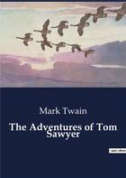 Couverture du livre « The Adventures of Tom Sawyer » de Mark Twain aux éditions Culturea