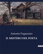 Couverture du livre « IL MISTERO DEL POETA » de Antonio Fogazzaro aux éditions Culturea