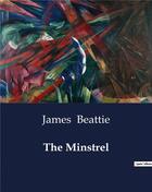 Couverture du livre « The Minstrel » de James Beattie aux éditions Culturea