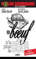 Couverture du livre « Le boeuf n'a plus la côte » de Celine Servat aux éditions Cairn