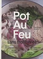 Couverture du livre « Pot-au-feu sans frontières » de Michel Maffre aux éditions Actes Sud