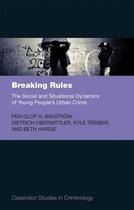 Couverture du livre « Breaking Rules: The Social and Situational Dynamics of Young People's » de Hardie Beth aux éditions Oup Oxford