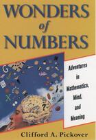 Couverture du livre « Wonders of Numbers: Adventures in Mathematics, Mind, and Meaning » de Clifford A. Pickover aux éditions Oxford University Press Usa
