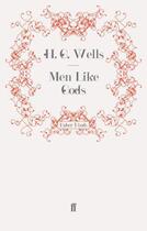 Couverture du livre « Men like gods » de Herbert George Wells aux éditions Faber And Faber Digital