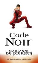 Couverture du livre « Parrish Plessis ; Tome 2: Code Noir » de Marianne De Pierres aux éditions Orbit