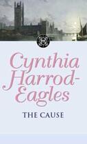 Couverture du livre « Dynasty 23: The Cause » de Harrod-Eagles Cynthia aux éditions Little Brown Book Group Digital