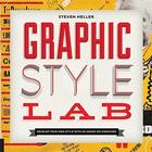 Couverture du livre « Graphic style lab » de Heller aux éditions Rockport