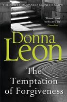 Couverture du livre « THE TEMPTATION OF FORGIVENESS » de Donna Leon aux éditions Random House Uk